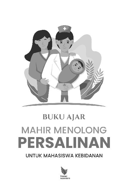 BUKU AJAR MAHIR MENOLONG PERSALINAN UNTUK MAHASISWA KEBIDANAN